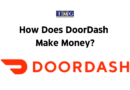 How Does DoorDash Make Money