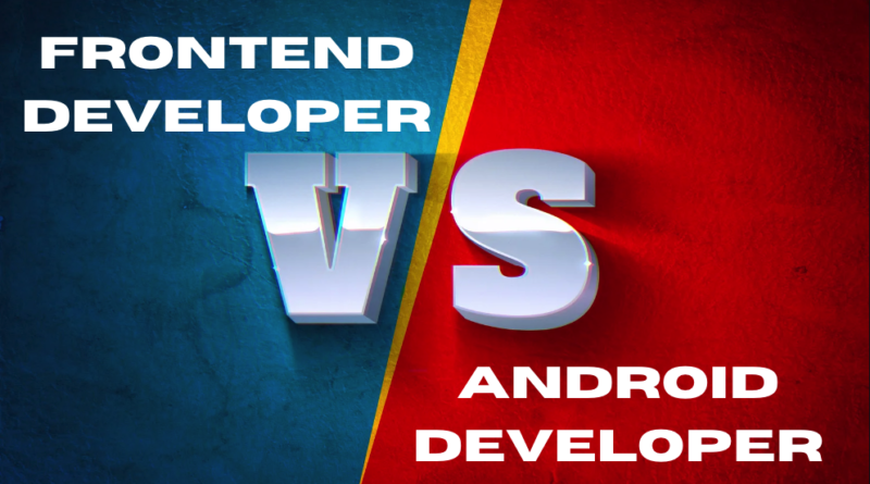 frontend hardship vs android developer hardships